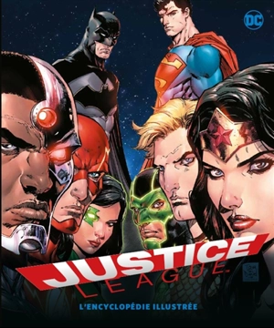 Justice league : l'encyclopédie illustrée - Landry Quinn Walker