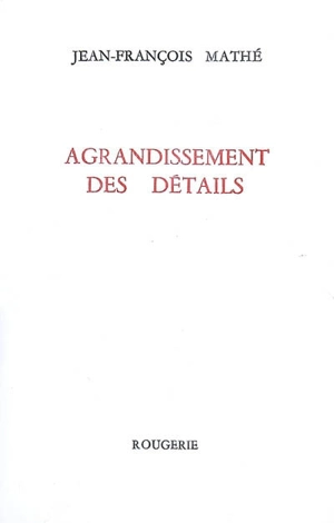 Agrandissement des détails - Jean-François Mathé