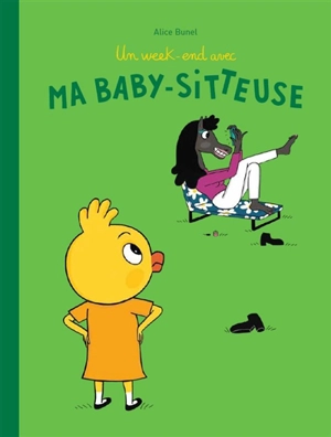 Un week-end avec ma baby-sitteuse - Alice Bunel