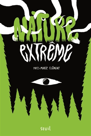 Nature extrême - Yves-Marie Clément