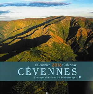Cévennes, calendrier 2016. Cévennes, calendar 2016 - Jean Du Boisberranger