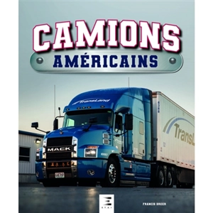 Camions américains - Francis Dréer