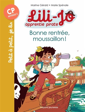 Lili-Jo, apprentie pirate. Bonne rentrée, moussaillon ! - Marine Gérald