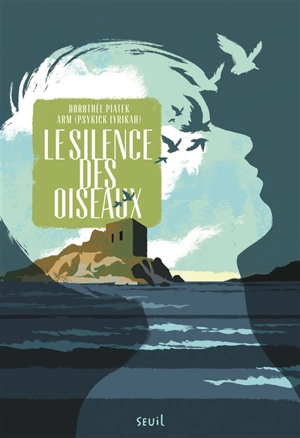 Le silence des oiseaux - Dorothée Piatek