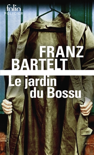 Le jardin du bossu - Franz Bartelt