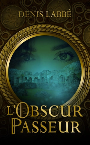 L'obscur passeur - Denis Labbé