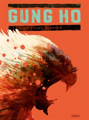 Gung Ho. Vol. 5. Mort blanche - Benjamin von Eckartsberg