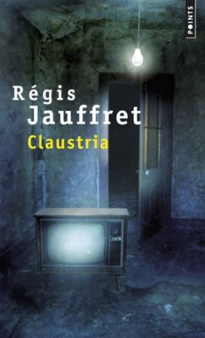 Claustria - Régis Jauffret
