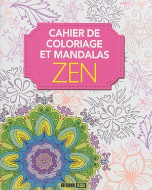 Cahier de coloriage et mandalas zen - Anne Guibert