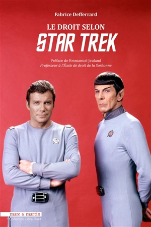 Le droit selon Star Trek - Fabrice Defferrard