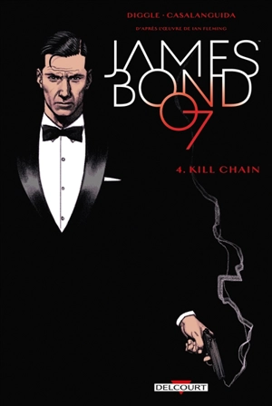 James Bond 007. Vol. 4. Kill chain - Andy Diggle