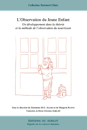 L'observation du jeune enfant : un développement dans la théorie et la méthode de l'observation du nourrisson