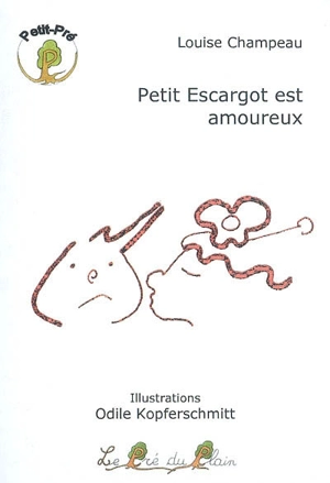 Petit Escargot est amoureux - Louise Champeau