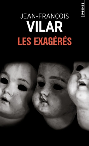 Les exagérés - Jean-François Vilar