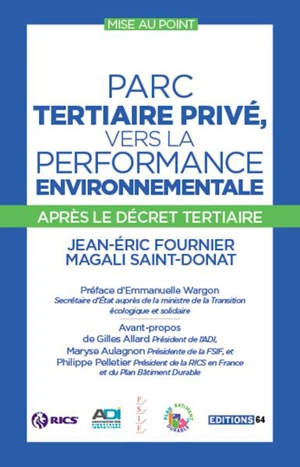 Parc tertiaire privé, vers la performance environnementale après le décret tertiaire - Jean-Eric Fournier