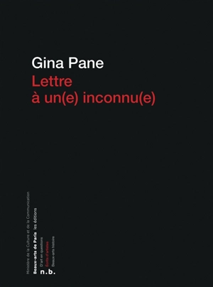 Lettre à un(e) inconnu(e) - Gina Pane