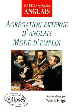 Agrégation externe d'anglais, mode d'emploi