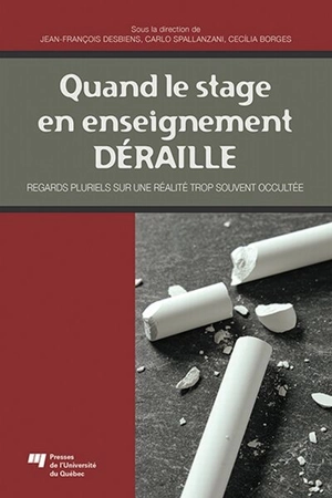 Quand le stage en enseignement déraille : regards pluriels sur une réalité trop souvent occultée