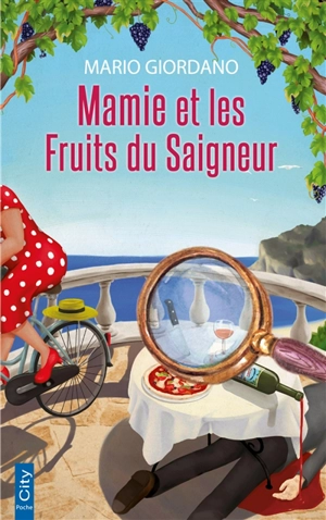 Mamie et les fruits du saigneur - Mario Giordano