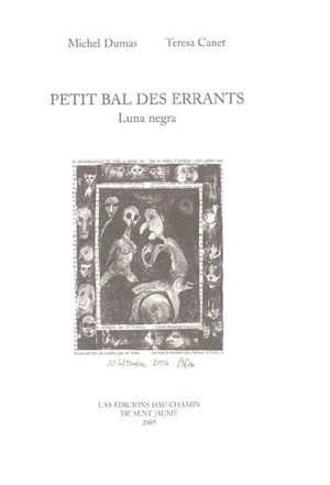 Petit bal des errants : luna negra - Michel Dumas