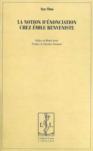 La notion d'énonciation chez Benveniste - Ayako Ono