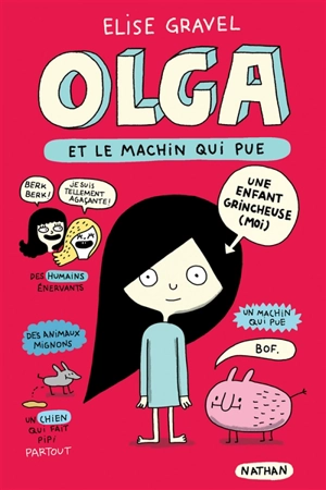 Olga et le machin qui pue - Elise Gravel