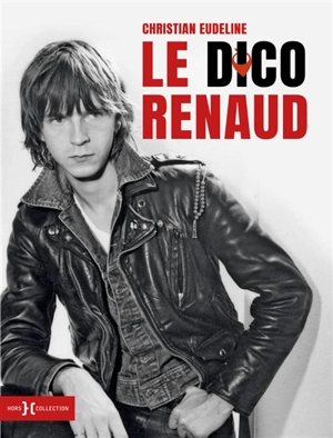 Le dico Renaud - Christian Eudeline