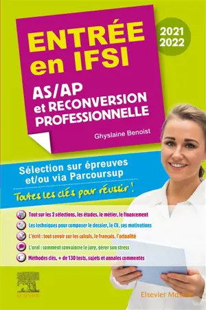 Entrée en IFSI 2021-2022 : AS-AP et reconversion professionnelle : sélection sur épreuves et-ou via Parcoursup - Ghyslaine Benoist