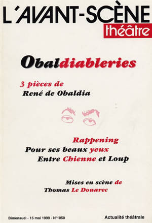 Avant-scène théâtre (L'), n° 1050. Obaldiableries : 3 pièces - René de Obaldia