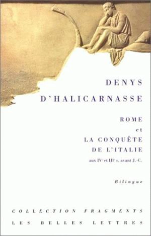 Rome et la conquête de l'Italie aux IVe et IIIe s. av. J.-C. - Denys d'Halicarnasse