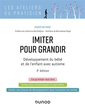 Imiter pour grandir : développement du bébé et de l'enfant avec autisme - Jacqueline Nadel