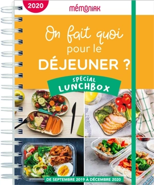 On fait quoi pour le déjeuner ? : spécial lunchbox : de septembre 2020 à août 2021 - Frédéric Berqué