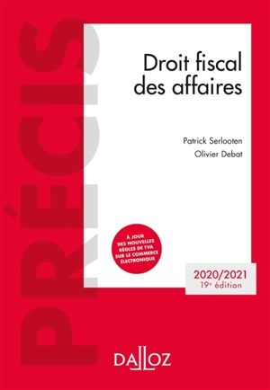 Droit fiscal des affaires : 2020-2021 - Patrick Serlooten