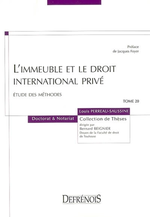 L'immeuble et le droit international privé : étude des méthodes - Louis Perreau-Saussine