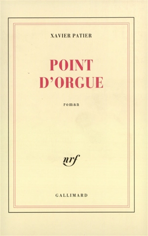 Point d'orgue - Xavier Patier