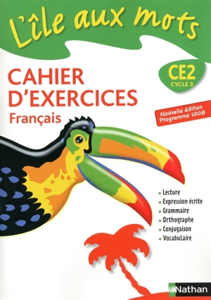 Français CE2, cycle 3 : cahier d'exercices - Agnès Artigas