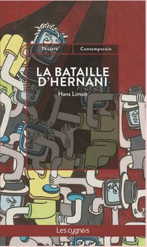 La bataille d'Hernani - Hans Limon