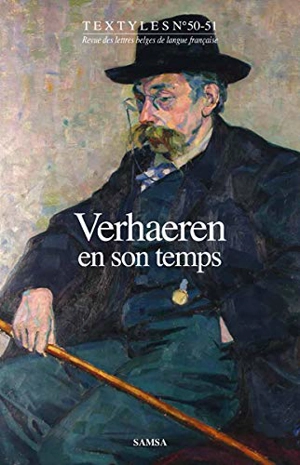 Textyles, n° 50-51. Verhaeren en son temps