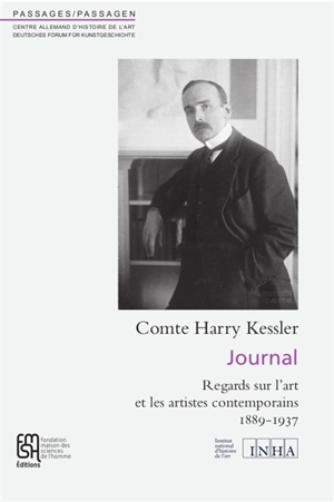 Journal : regards sur l'art et les artistes contemporains : 1889-1937 - Harry Kessler