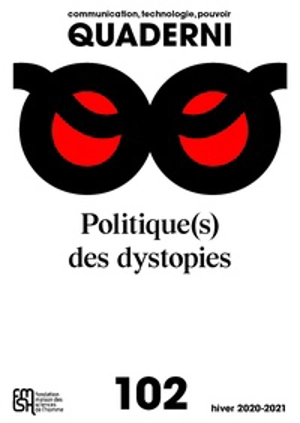 Quaderni, n° 102. Politique(s) des dystopies