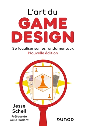 L'art du game design : se focaliser sur les fondamentaux - Jesse Schell