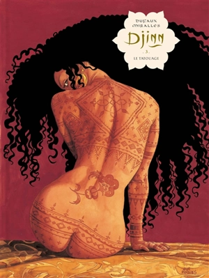 Djinn. Vol. 3. Le tatouage - Jean Dufaux
