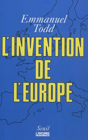 L'invention de l'Europe - Emmanuel Todd