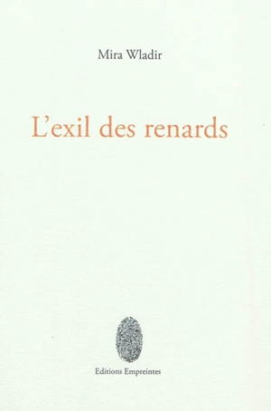 L'exil des renards - Mira Wladir