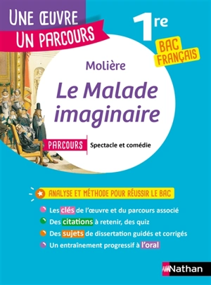 Molière, Le malade imaginaire : parcours spectacle et comédie : 1re bac français - Thomas Bouhours