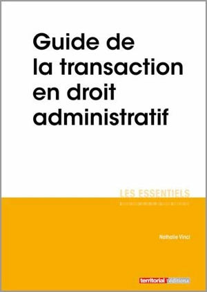 Guide de la transaction en droit administratif - Nathalie Vinci