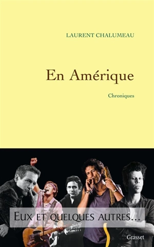 En Amérique : chroniques - Laurent Chalumeau