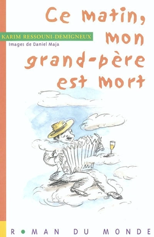 Ce matin, mon grand-père est mort - Karim Ressouni-Demigneux