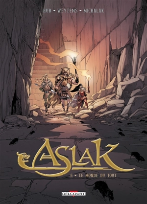 Aslak. Vol. 6. Le monde du tout - Hub