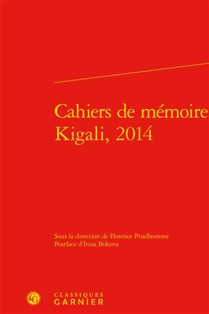 Cahiers de mémoire, Kigali, 2014